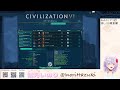 【civ6参加型】いやいや家康japanでしょ！！！～海から逃げるな～【葉月いのり】