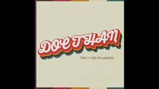 TAN ft. VuD - Doc Than (Prod by akiie.) [Official Lyrics Video]