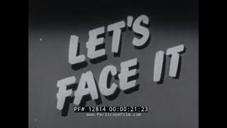 "LET'S FACE IT"  1954 FEDERAL CIVIL DEFENSE  HYDROGEN BOMB SURVIVAL & ATOMIC TESTS FILM 12814