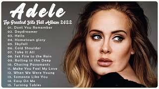 #Adele Greatest Hits Full Album 2022 💝 -  Top 30 Best Songs of Adele Playlist 2022 💝