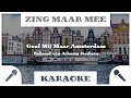 Zing Maar Mee - Geef Mij Maar Amsterdam - Karaoke