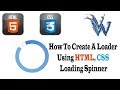 How To Create html loader animation, CSS Loading Spinner By Amazing Techno Tutorials