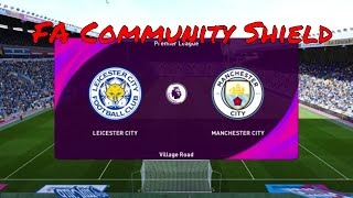 Leceister City vs Man City | FA Community Shield  | Highlights | PES 2021