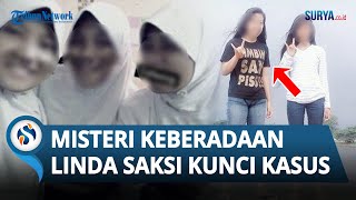 MISTERI Keberadaan Linda, Saksi Kunci Sekaligus Sahabat Karib Vina Cirebon, Kini