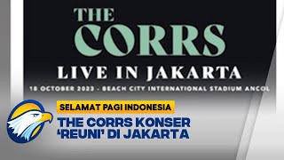 Penantian 22 Tahun, The Corrs Konser Di Indonesia
