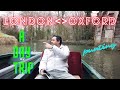 London ~ Oxford | A day trip | #sumitgenics | #visitoxford | 4K