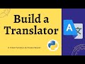 Build a Translator | Python project | Googletrans | Easy Tutorial