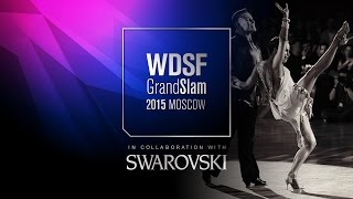 Zavadskikh - Kiseleva, RUS  | 2015 GS LAT Moscow | R4 S | DanceSport Total