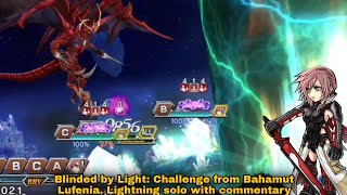 DFFOO Global: Blinded by Light: Challenge from Bahamut Lufenia. Lightning solo with commentary!