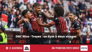 OGC Nice - Troyes (3-2) : un Gym à deux visages