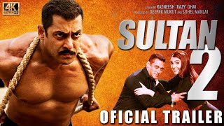 Sultan 2 Official Trailer ! Salman Khan ! Anushka Sharma ! 2021 Movie