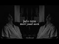 Jado tenu meri yaad [ slowed + reverb ] sad song Tik Tok viral song