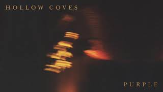 Hollow Coves - Purple (Official Audio)