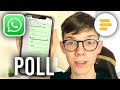 How To Create Poll In WhatsApp - Full Guide
