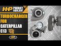 Is Your Caterpillar C13 Turbocharger Making Strange Noises? HHP Can Help!