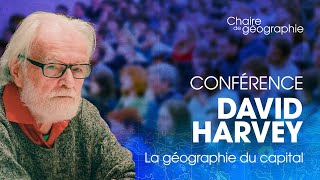 Chaire de David Harvey  #1 : La géographie du capital