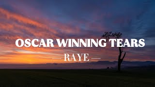 RAYE - Oscar Winning Tears ( Lyrics )