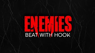 "Enemies' (with hook) | Trap Rap Instrumental With Hook - dark type beat