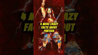 4 More Crazy facts about Pantera