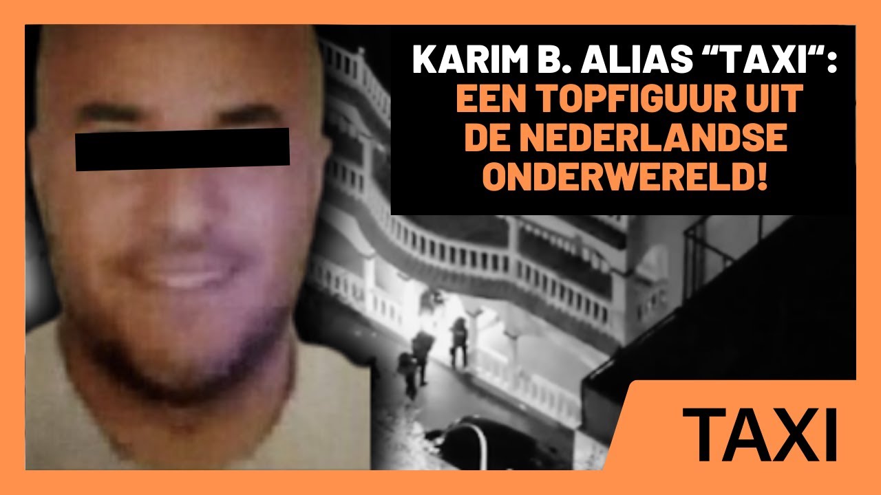 HET VERHAAL VAN KARIM B. ALIAS “TAXI” : EEN TOPFIGUUR UIT DE ...