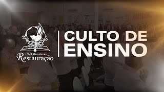 CULTO DE ENSINAMENTO | IPAD MINISTÉRIO RESTAURAÇÃO - 07/01/2025