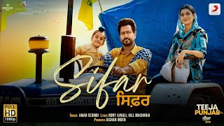 Sifar (Official Video): Amar Sehmbi | Nimrat K| Amberdeep S | Teeja Punjab | Punjabi Song 2021