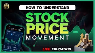 how to understand stock price movement? live education