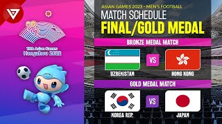 🔴 Final Schedule Asian Games 2023 Men's Football - Gold & Bronze Medal Matches