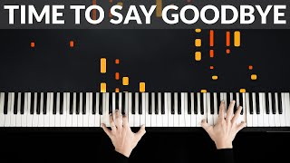 Time To Say Goodbye (Con Te Partirò) - Andrea Bocelli | Tutorial of my Piano Cover