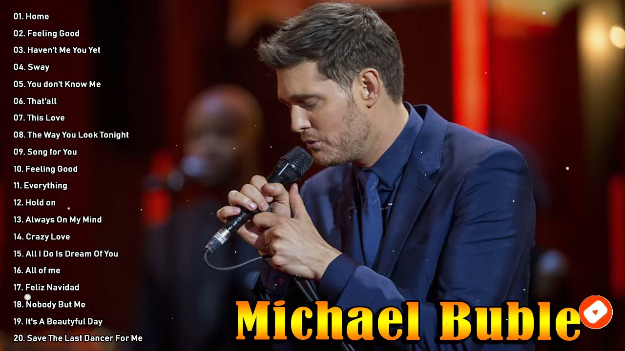 Michael Buble Greatest Hits Full Album - The Best Of Michael Buble 2021 ...