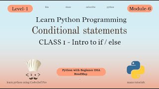 Learn Python Conditional Statements | If Else Explained | Python Tutorial Level-1 Module-6