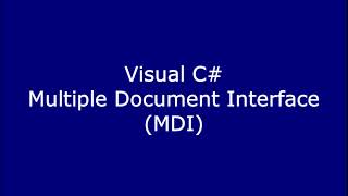Visual C# Multiple Document Interface MDI Form