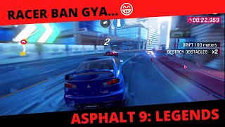 ASPHALT 9: LEGENDS GAMEPLAY | RACER BAN GYA!!😍 | TANISH