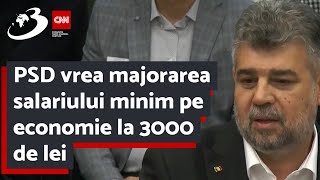 PSD vrea majorarea salariului minim pe economie la 3000 de lei