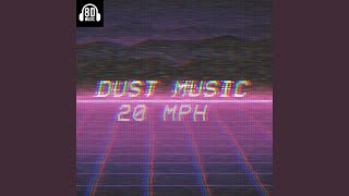 20 MPH (feat. Dust Music)