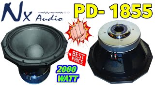 NX audio pd 1855 | nx audio 2000 watt speaker | nx audio 2000 watt speaker price | DJ gyan |