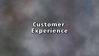 4. Quality: Customer Experience