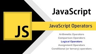 JavaScript Logical operators - A Complete Tutorial with Theory and Practical Examples