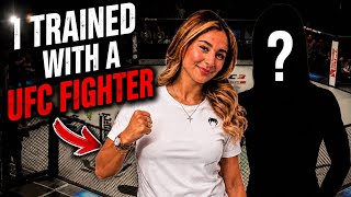 I TRAINED WITH A UFC FIGHTER