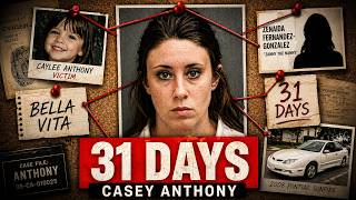 The 31 Days Casey Anthony Thought We'd Never Find Out