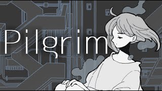 【ピルグリム/Pilgrim(feat.あゆじろう)】Original song by シカクイスクエア/Shikakui_Square