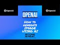 [Openai][Python API] How to generate an image using AI