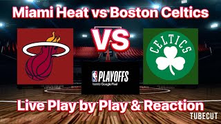 Boston Celtics vs Miami Heat live play by play and reaction