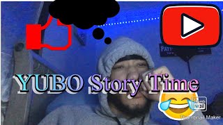 YUBO Story Time‼️🚨 With KingDaFine‼️