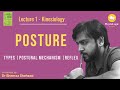 What is Posture? | Inactive and Active Posture | Postural Mechanism | Lecture 1 | Kinesiology