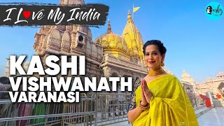 Newly Built Kashi Vishwanath Dham & Corridor In Varanasi | I Love My India | Curly Tales