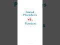 SQL Stored Procedures vs. Functions 💻