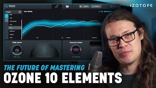 Introducing Ozone 10 Elements Mastering Plug-in