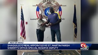 Shaquille O'Neal appointed St. Martin Parish Sheriff’s Office special reserve deputy