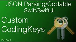 6. JSON - Custom CodingKeys- Swift
